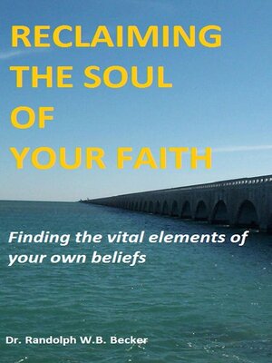 cover image of Reclaiming the Soul of Your Faith